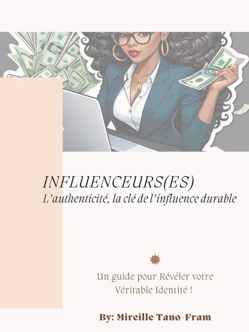 Title details for Influenceurs, l'authenticité, la clé de l'influence durable by Limitless - Available